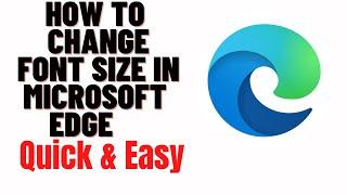 how to change font size in microsoft edge windows 10,how to increase text size in microsoft edge