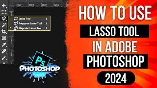 How to use lasso tool photoshop | Lasso Tool Photoshop tutorial | Magnetic Lasso Tool in Photoshop