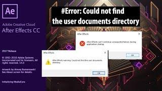 Error could not find the user document directory | After effect, Audition, Pr CC 2018