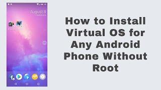 How to install virtual operating system in any android phone