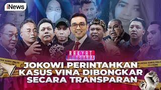 [LIVE NOW] Jangan Ditutupi, Buka Kasus Vina Cirebon Secara Transparan | Rakyat Bersuara 04 Juni 2024