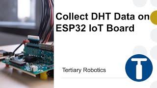 Collect DHT Data on ESP32 IoT Board