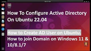 How to Configure Active Directory on Ubuntu 22.04 ! Create AD User !! Domain Join on Windows 11/10/8