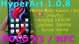 HyperArt 1.0.8 for Poco X3 / NFC Android 14 ROM Update: 240906