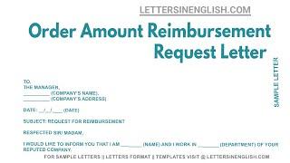 Order Amount Reimbursement Request Letter - Sample Request Letter for Reimbursement