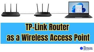 How to Configure TP-Link Router as a Wireless Access Point | 2024