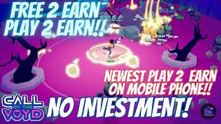 NEWEST FREE 2 EARN ON YOUR MOBILE PHONE - CALL OF THE VOYD - HIGHLY ADDICTIVE PLAY TO EARN GAME!!