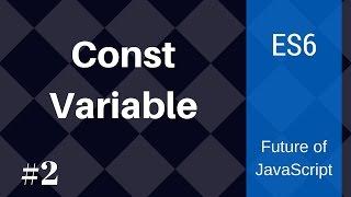 Const Keyword/Variable - ES6 Mini-series for Node.js Beginners #2