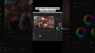 Tutorial Color Grading Cepat Ga Ribet Adobe Premiere #editing