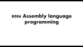 8086 Assembly Language Tutorial For Absolute Beginners || Part 01 - Introduction