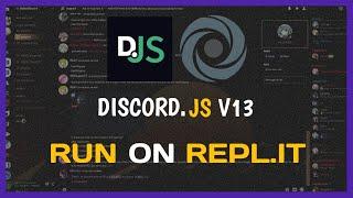 How to run Discord.JS V13 on repl.it | discord.js tutorial on replit 