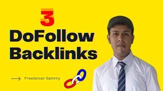 3 New High DA DoFollow Backlinks Instant Approval 2022