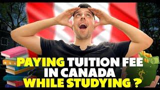 CAN YOU PAY 100% of your TUITION FEE in CANADA on your OWN ??