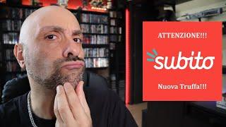 TUTTO SUBITO: Attenzione Alla Nuova Truffa Su Subito.it