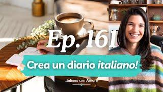 Come iniziare l’anno in italiano: consigli per imparare "con amore" nel 2025! (podcast 161)