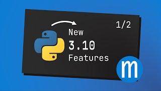 Python 3.10's new type hinting features