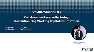 [Webinar #2] Collaborative Reverse Factoring  the power of Working Capital Optimization