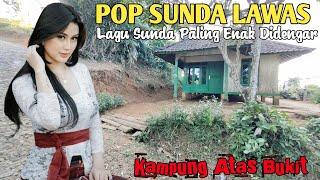 Kumpulan Lagu Sunda Viral Paling Banyak Dicari | Album Pop Sunda Lawas Enak Diputar