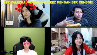 BTR VALEZKA JODOHIN CHATEEZ DENGAN BTR RENBO!!! AKANKAH FTV CHATEEZ DENGAN REMBO???