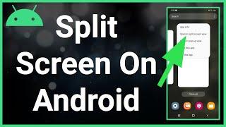 How To Split Screen On Android (Tablet & Phone)