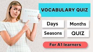 Days, Months, & Seasons | A1 Vocabulary Quiz