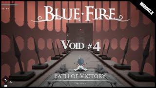 Blue Fire, The Void # 4 (Path of Victory), Gameplay Walkthrough