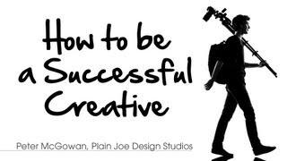 How to be a Successful Creative - Peter McGowan on Creativity and Inspiration