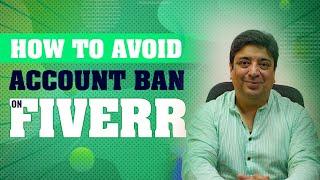 How To Avoid Account Ban on Fiverr? #Freelancing #Fiverr