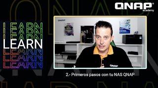 QNAP Academy 1x02 - Primera instalación NAS QNAP