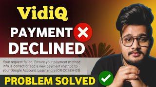 VidIq Payment Declined Solution | Vidiq Transaction not sucessfull