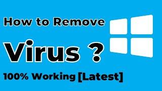 How to Remove Virus from Windows 10 Computer or Laptop| Delete All Viruses from Windows 10 PC Latest