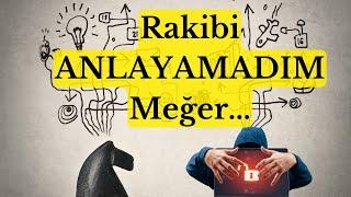 Rakibi ANLAYAMADIM, MEĞER ...