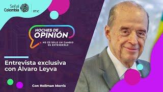 Noches de Opinión | Entrevista exclusiva con Álvaro Leyva