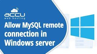 How To Allow Remote Connection To MySQL Server In Windows Server?