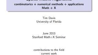 Sparse matrix algorithms (Stanford, June 2013, Tim Davis)