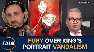 “You Get Paid To Commit Criminal Acts” | King Charles' Portrait ATTACKED By Activists