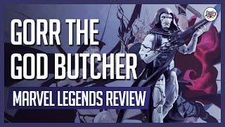 Gorr The God Butcher Marvel Legends Review | The Comics Pals