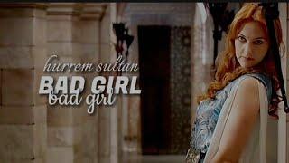 hurrem sultan | bad girls