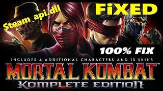 How To Fix  steam_api.dll Error in Mortal kombat komplete edition Game