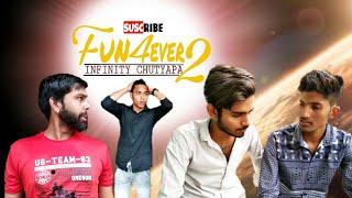 INFINITY CHUTYAPA PART 2 |||video by fun4ever||| like, suscribe and share