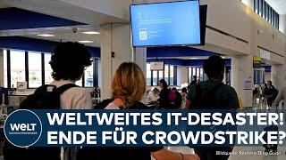 TALFAHRT FÜR CROWDSTRIKE: Weltweites IT-Desaster! Diese Konsequenzen hat das internationale Blackout