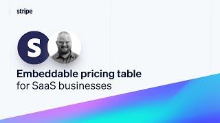 Introducing the embeddable pricing table for SaaS businesses