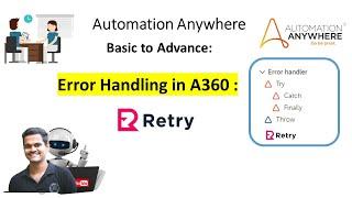 Error handling in A360 | Retry Actions | Advance Exception Handling