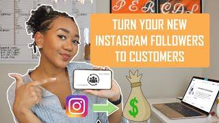 How To Turn New Instagram Followers Into Customers For Your Small Business!