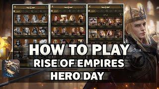 How To Play Rise of Empires Ice & Fire   How Get All Rewards Chest on Hero Day