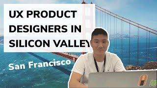 UX Product Designers in Silicon Valley (Walmart Design Summit 2019) #DesignLife