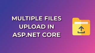 Upload Multiple Files in Asp Net Core | C# | IAmUmair