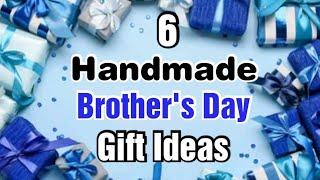 6 Amazing DIY Brother's Day Gift Ideas | Brothers Day Gifts | Brothers Day Gifts 2024