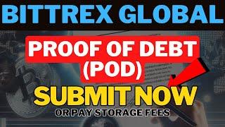 Bittrex | How To Submit Proof of Debt (POD) | Bittrex Latest Update