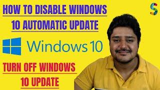 How to disable windows 10 update permanently|Turn off windows 10 automatic update